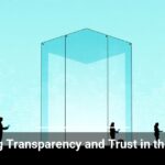 Chasing Transparency and Trust in the AI Era